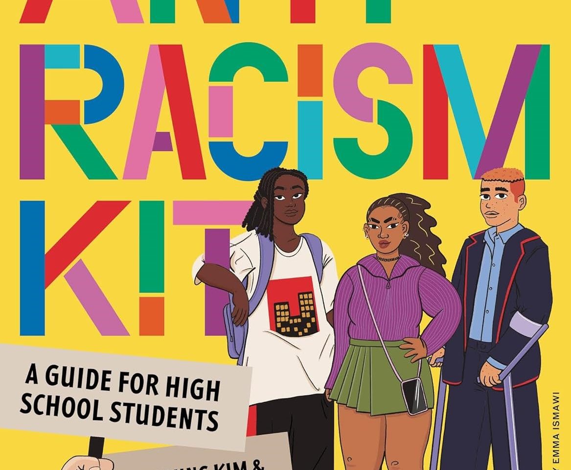 The image shows the cover of "Anti-Racism Kit: A Guide for High School Students" by Jinyoung Kim and Sabina Patawaran. The artwork by Emma Ismawi depicts three diverse high school students against a bright yellow background, with bold, colourful text that reads "ANTI-RACISM KIT." The design is lively and aimed at engaging a young Aussie audience.
