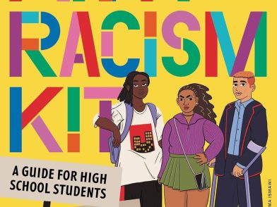 The image shows the cover of "Anti-Racism Kit: A Guide for High School Students" by Jinyoung Kim and Sabina Patawaran. The artwork by Emma Ismawi depicts three diverse high school students against a bright yellow background, with bold, colourful text that reads "ANTI-RACISM KIT." The design is lively and aimed at engaging a young Aussie audience.